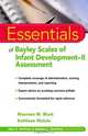 Essentials of Bayley Scales of Infant Development II Assessment, Maureen M. Black 