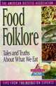 Food Folklore, The American Dietetic Association 