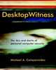 Desktop Witness, Michael A. Caloyannides 
