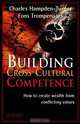 Building Cross–Cultural Competence, Charles Hampden–Turner 