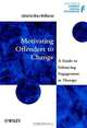 Motivating Offenders to Change, Mary McMurran 