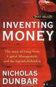 Inventing Money, Nicholas Dunbar 