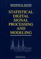 Statistical Digital Signal Processing and Modeling, Monson H. Hayes 