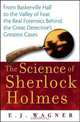 The Science of Sherlock Holmes, E. J. Wagner 