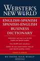 Webster?s New WorldTM English–Spanish / Spanish–English Business Dictionary, Steven M. Kaplan 