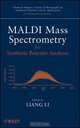MALDI Mass Spectrometry for Synthetic Polymer Analysis, Liang Li 