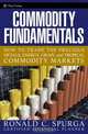 Commodity Fundamentals, Ronald C. Spurga 