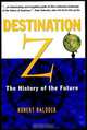 Destination Z, Robert Baldock 