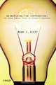 Reinspiring the Corporation, Mark C. Scott 