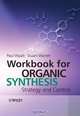 Workbook for Organic Synthesis, Paul Wyatt 