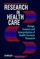 Research in Health Care, I. K. Crombie 
