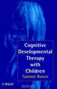 Cognitive Developmental Therapy with Children, Tammie Ronen 