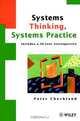 Systems Thinking, Systems Practice, Peter Checkland 
