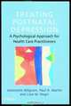 Treating Postnatal Depression, Jeannette Milgrom 