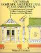 Victorian Domestic Architectural Plans and Details (v. 1), Comstock William T. 
