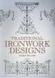 Traditional Ironwork Designs, Feller, Josef 