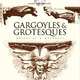 Gargoyles and Grotesques, Raguenet A. 