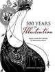 500 Years of Illustration: From Albrecht Durer to Rockwell Kent, Simon Howard 