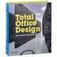 Total Office Design: 50 Contemporary Workplaces, Kerstin Zumstein, Helen Parton 