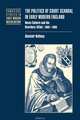 The Politics of Court Scandal in Early Modern England: News Culture and the Overbury Affair, 1603-1660, Alastair Bellany 