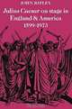 Julius Caesar on Stage in England and America, 1599-1973, John Ripley 