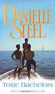 Toxic Bachelors, Danielle Steel 