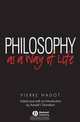 Philosophy as a Way of Life, Pierre Hadot 