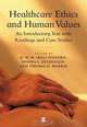Healthcare Ethics and Human Values, K. W. M. (Bill) Fulford 