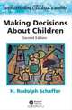 Making Decisions about Children, H. Rudolph Schaffer 