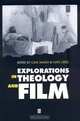 Explorations in Theology and Film, Clive Marsh 