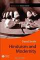 Hinduism and Modernity, David Smith 