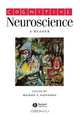 Cognitive Neuroscience: A Reader, Edited by Michael S. Gazzaniga 