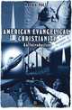 American Evangelical Christianity, Mark A. Noll 