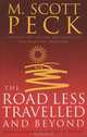 The Road Less Travelled and Beyond, M. Scott Peck 