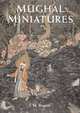 Mughal Miniatures, J. M. Rogers 