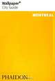 Wallpaper City Guide: Montreal, 
