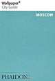 Wallpaper City Guide: Moscow, 