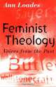 Feminist Theology: Voices from the Past, Ann Loades 