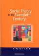 Social Theory in the Twentieth Century, Patrick Baert 