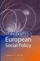 Exploring European Social Policy, Robert R. Geyer 