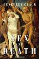 Sex and Death: A Reappraisal of Human Mortality, Beverley Clack 