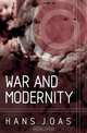 War and Modernity, Hans Joas 