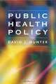 Public Health Policy, David Hunter 