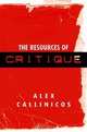 The Resources of Critique, Alex Callinicos 