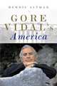 Gore Vidal?s America, Dennis Altman 