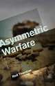 Asymmetric Warfare, Rod Thornton 