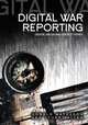 Digital War Reporting, Donald Matheson 