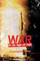 War in an Age of Risk, Christopher Coker 