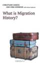 What is Migration History?, Christiane Harzig 