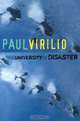 University of Disaster, Paul Virilio 